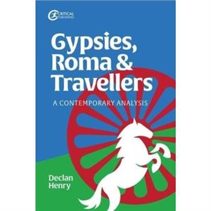 Gypsies Roma and Travellers by Declan Henry