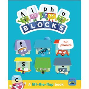 Alphablocks Fun Phonics A LifttheFlap Book by Sweet Cherry Publishing