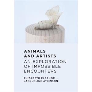 Animals and Artists by Elizabeth Eleanor Jacqueline Atkinson