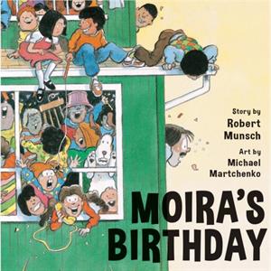 Moiras Birthday by Robert Munsch