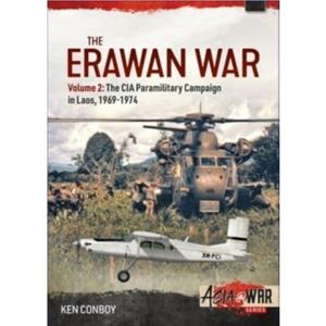 The Erawan War Volume 2 by Ken Conboy