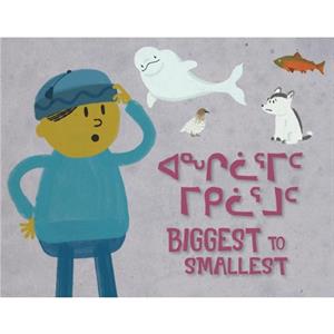 Biggest to Smallest by Arvaaq Press