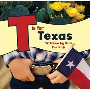 T is for Texas by Boys and Girls Club of Greater Fo Worth