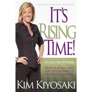 Its Rising Time by Kim Kiyosaki