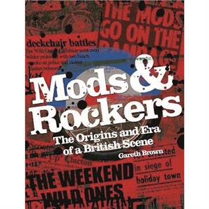 Mods  Rockers by Gareth Brown