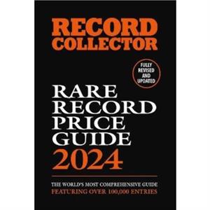 The Rare Record Price Guide 2024 by Ian Shirley