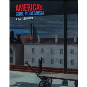 Americas Cool Modernism by Katherine Bourgignon