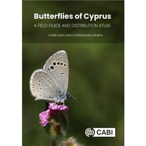 Butterflies of Cyprus by Makris & Christodoulos Cyprus Butterfly Study Group & Cyprus