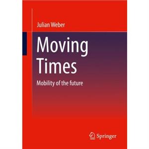 Moving Times by Julian Weber