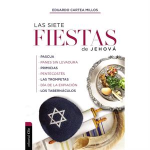 Las Siete Fiestas de Jehova by Eduardo Cartea Millos