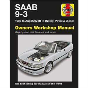 Saab 93 Petrol  Diesel 98  Aug 02 Haynes Repair Manual by Haynes Publishing