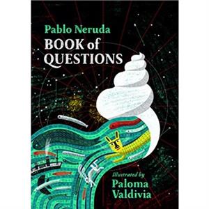 Book of Questions by Pablo Neruda