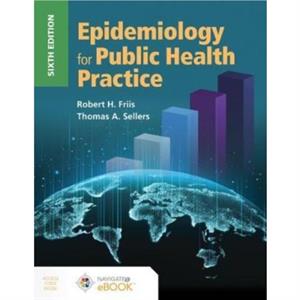 Epidemiology For Public Health Practice by Thomas Sellers