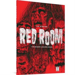 Red Room Trigger Warnings by Ed Piskor