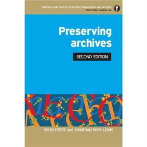 Preserving Archives by Helen Forde