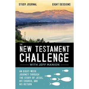 The New Testament Challenge Study Journal by Jeff Manion