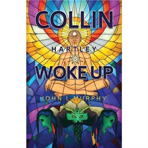 Collin Hartley Woke Up by Murphy & John & L