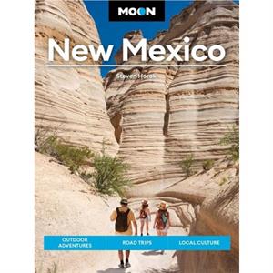 Moon New Mexico Twelfth Edition by Steven Horak