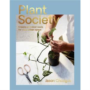 Plant Society by Jason Chongue