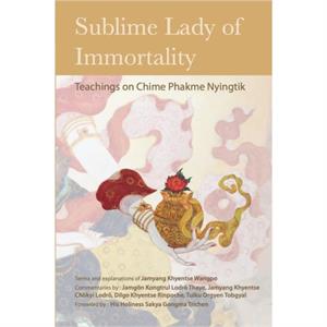 Sublime Lady of Immortality by Orgyen Tobgyal Rinpoche