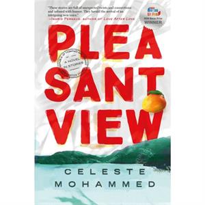 Pleasantview by Celeste Mohammed