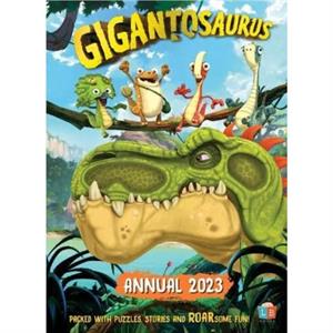 Gigantosaurus Official Annual 2023 by Little Brother Books