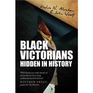 Black Victorians by John Woolf