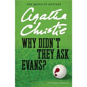 Why Didnt They Ask Evans by Agatha Christie