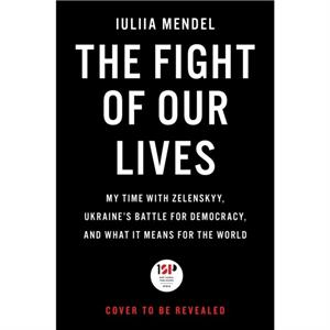 The Fight of Our Lives by Iuliia Mendel