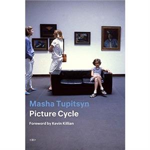 Picture Cycle by Masha Tupitsyn