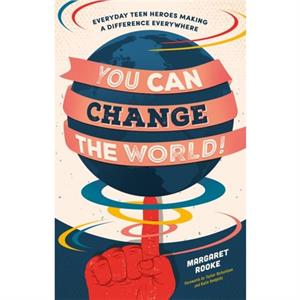 You Can Change the World by Margaret Rooke