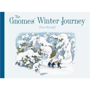 The Gnomes Winter Journey by Ernst Kreidolf