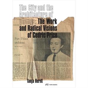 The City and the Architecture of Change by Tanja Herdt
