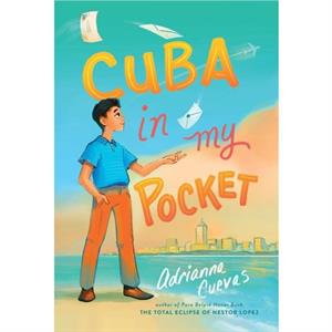 Cuba in My Pocket by Adrianna Cuevas