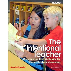 The Intentional Teacher by Ann S. Epstein