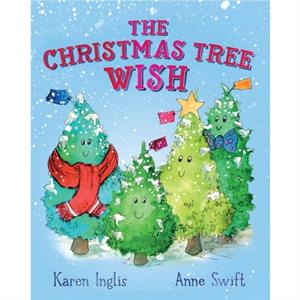 The Christmas Tree Wish by Karen Inglis