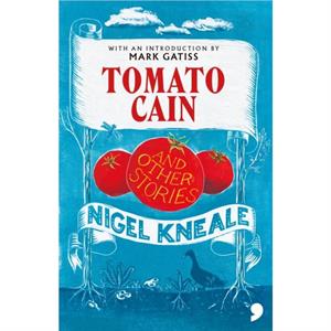 Tomato Cain by Nigel Kneale