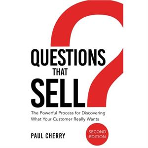 Questions That Sell by Paul Cherry