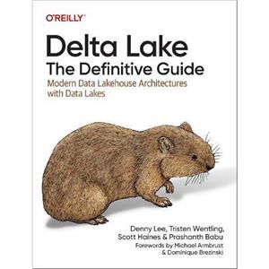 Delta Lake The Definitive Guide by Prashanth Babu