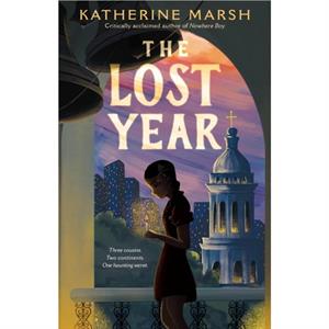 The Lost Year by Katherine Marsh