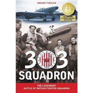 303 Squadron by Arkady Fiedler