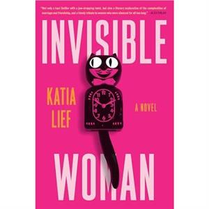 Invisible Woman by Katia Lief