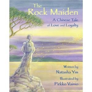 The Rock Maiden by Natasha Yim