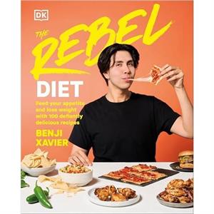 The Rebel Diet by Benji Xavier