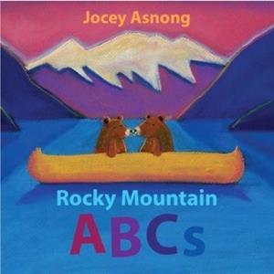 Rocky Mountain ABCs by Jocey Asnong