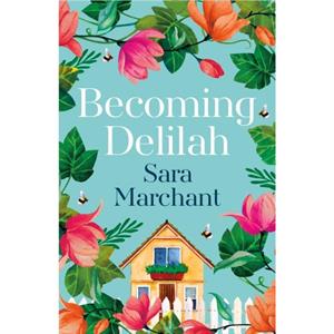 Becoming Delilah by Sara Marchant