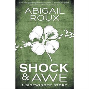 Shock  Awe by Abigail Roux