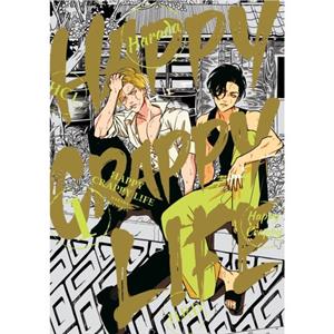 Happy Crappy Life Volume 1 by Harada