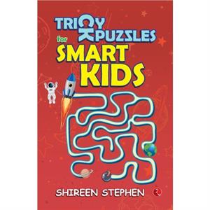 TRICKY PUZZLES FOR SMART KIDS by Shireen Stephen