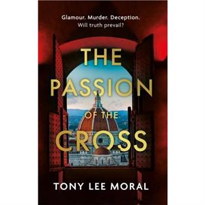 The Passion of the Cross by Tony Lee Moral